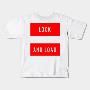 Lock and Load Kids T-Shirt